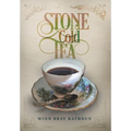 Stone Cold Tea - Hardcover