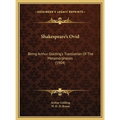 Shakespeare's Ovid: Being Arthur Golding's Translation Of The Metamorphoses (1904) - Hardcover