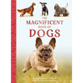 The Magnificent Book of Dogs - Hardcover