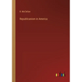 Republicanism in America - Paperback