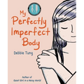 My Perfectly Imperfect Body - Paperback