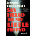 Say Hello to My Little Friend - Hardcover