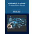 Cyber-Physical Systems: An Interdisciplinary Approach - Hardcover