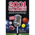 2001 Games (And Counting): A Sports Odyssey - Paperback
