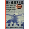 The Black Box: All-New Cockpit Voice Recorder Accounts of In-Flight Accidents - Paperback