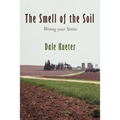 The Smell of the Soil: Writing your Stories - Paperback