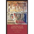 The Chronicle of Pseudo-Turpin: Book IV of the Liber Sancti Jacobi (Codex Calixtinus) - Paperback