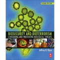Biosecurity and Bioterrorism: Containing and Preventing Biological Threats - Paperback