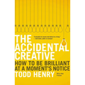 The Accidental Creative: How to Be Brilliant at a Moment's Notice - Paperback