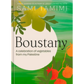 Boustany: A Celebration of Vegetables from My Palestine [A Cookbook] - Hardcover