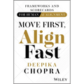 Move First, Align Fast: Frameworks and Scorecards for Human-AI Alignment - Hardcover