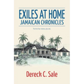 Exiles at Home: Jamaican Chronicles - Paperback