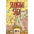 Shanghai Saga: The Story of a City - Paperback