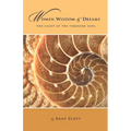 Women, Wisdom & Dreams: The Light of the Feminine Soul - Paperback