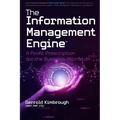 The Information Management Engine: A Profit Prescription for the Business Ultimatum - Paperback