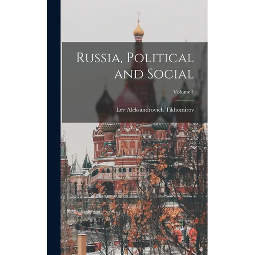 Russia, Political and Social; Volume 1 - Hardcover