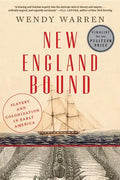 New England Bound: Slavery and Colonization in Early America - Paperback