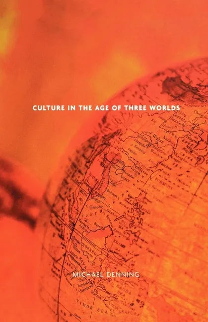 Culture in the Age of Three Worlds - Paperback