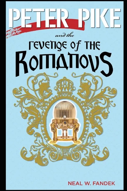 Peter Pike and the Revenge of the Romanovs - Paperback