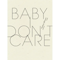 Baby, I Don't Care - Paperback