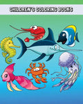 Children's Coloring Books: Simple and Adorable Ocean Animal Drawings (Perfect for Kids & Toddlers) - Paperback