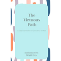 The Virtuous Path: A Daily Examination of Conscience Journal for Kids - Paperback