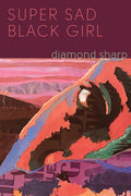 Super Sad Black Girl - Paperback