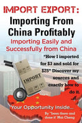 Import Export Importing from China Easily and Successfully - Paperback
