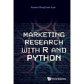 Marketing Research with R and Python - Paperback