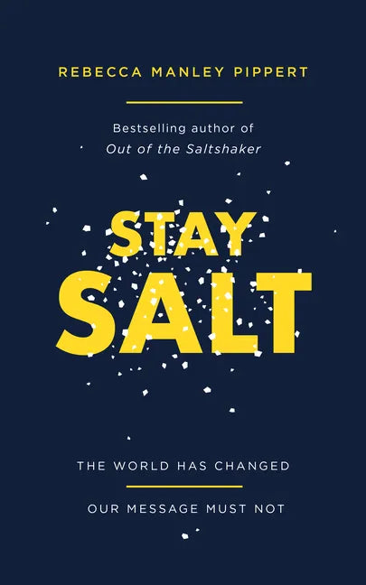 Stay Salt: The World Has Changed: Our Message Must Not - Paperback