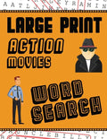 Large Print Action Movies Word Search: With Movie Pictures Extra-Large, For Adults & Seniors Have Fun Solving These Hollywood Gangster Film Word Find - Paperback