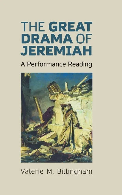 The Great Drama of Jeremiah: A Performance Reading - Hardcover