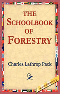 The Schoolbook of Forestry - Paperback