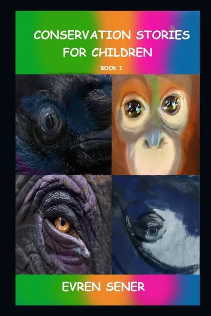 Conservation Stories For Children: Book I - Paperback