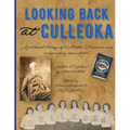 Looking Back at Culleoka: A pictorial history of Culleoka, Tennessee and surrounding communities - Paperback