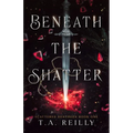 Beneath the Shatter - Paperback