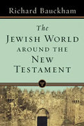 The Jewish World Around the New Testament - Paperback