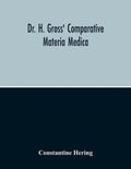 Dr. H. Gross' Comparative Materia Medica - Paperback