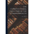 The Constitutional Structure of the Commonwealth - Paperback