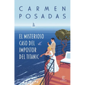 El Misterioso Caso del Impostor del Titanic (Novela Policiaca Y de Misterio) / The Mysterious Case of the Titanic Impostor (a Mystery and Detective No - Paperback