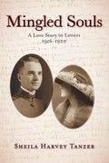 Mingled Souls: A Love Story in Letters 1916-1920 - Paperback