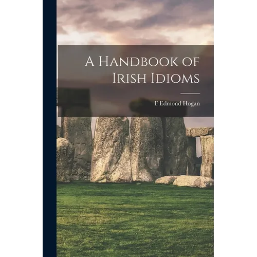 A Handbook of Irish Idioms - Paperback