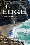 The Edge: The Pressured Past and Precarious Future of California's Coast - Paperback