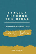 Praying Through Paul's Letters - Paperback