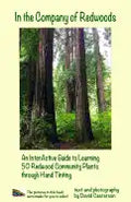 In the Company of Redwoods: An InterActive Guide to Learning 50 Redwood Community Plants through Hand Tinting - Paperback