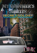 My Brother's Shield: Secret Soldier - Hardcover