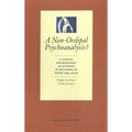 A Non-Oedipal Psychoanalysis?: A Clinical Anthropology of Hysteria in the Works of Freud and Lacan - Paperback