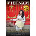 Vietnam: 100 Unusual Travel Tips and a Guide to Living and Working There - Paperback
