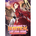 The Most Heretical Last Boss Queen: From Villainess to Savior (Light Novel) Vol. 2 - Paperback