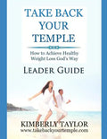 Take Back Your Temple Leader Guide - Paperback